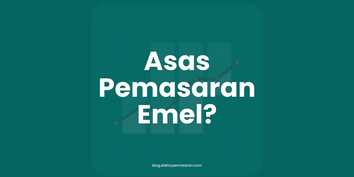 Apakah Asas Pemasaran Emel yang perlu anda tahu?