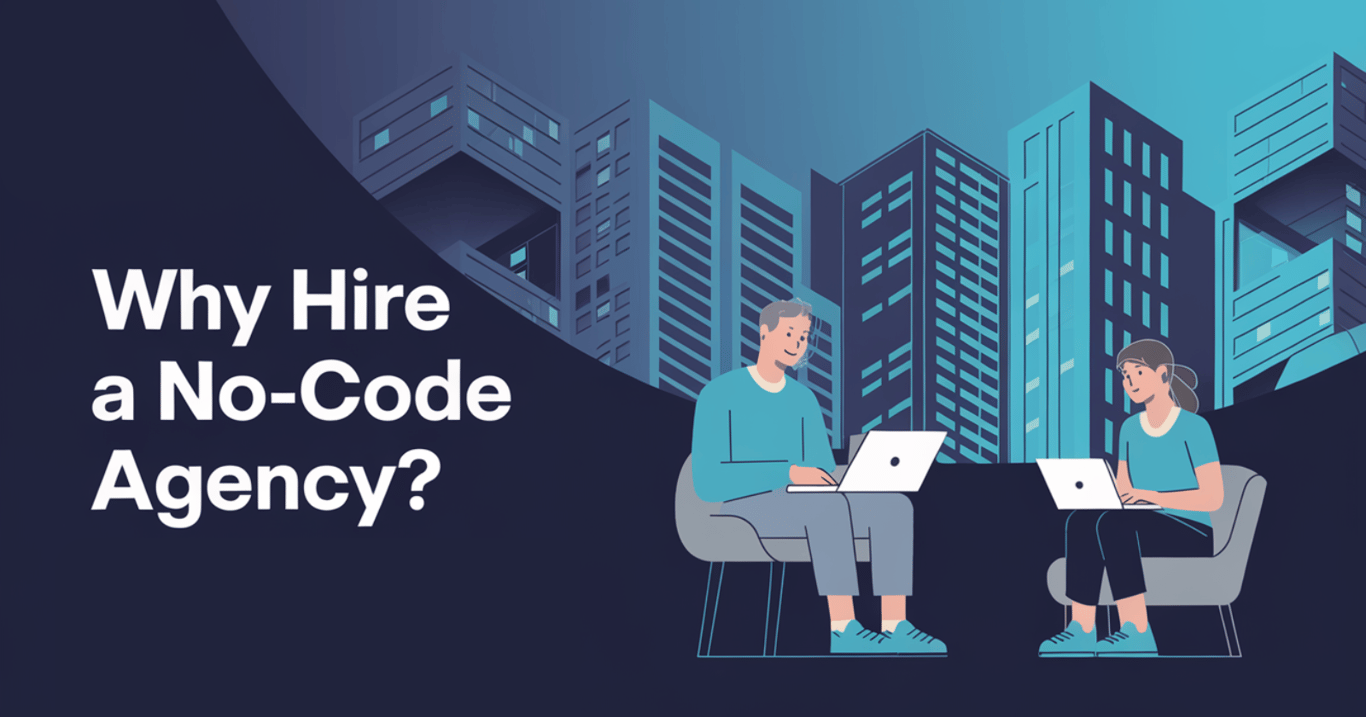 Why Hiring a No-Code Agency Can Accelerate Startup's Growth