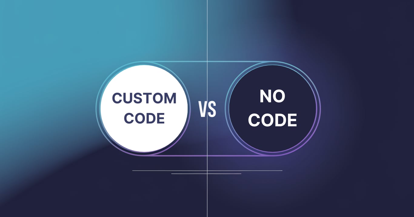 No-Code vs. Custom Code