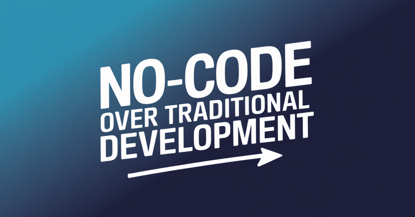 When to Choose No-Code Over Traditional Development