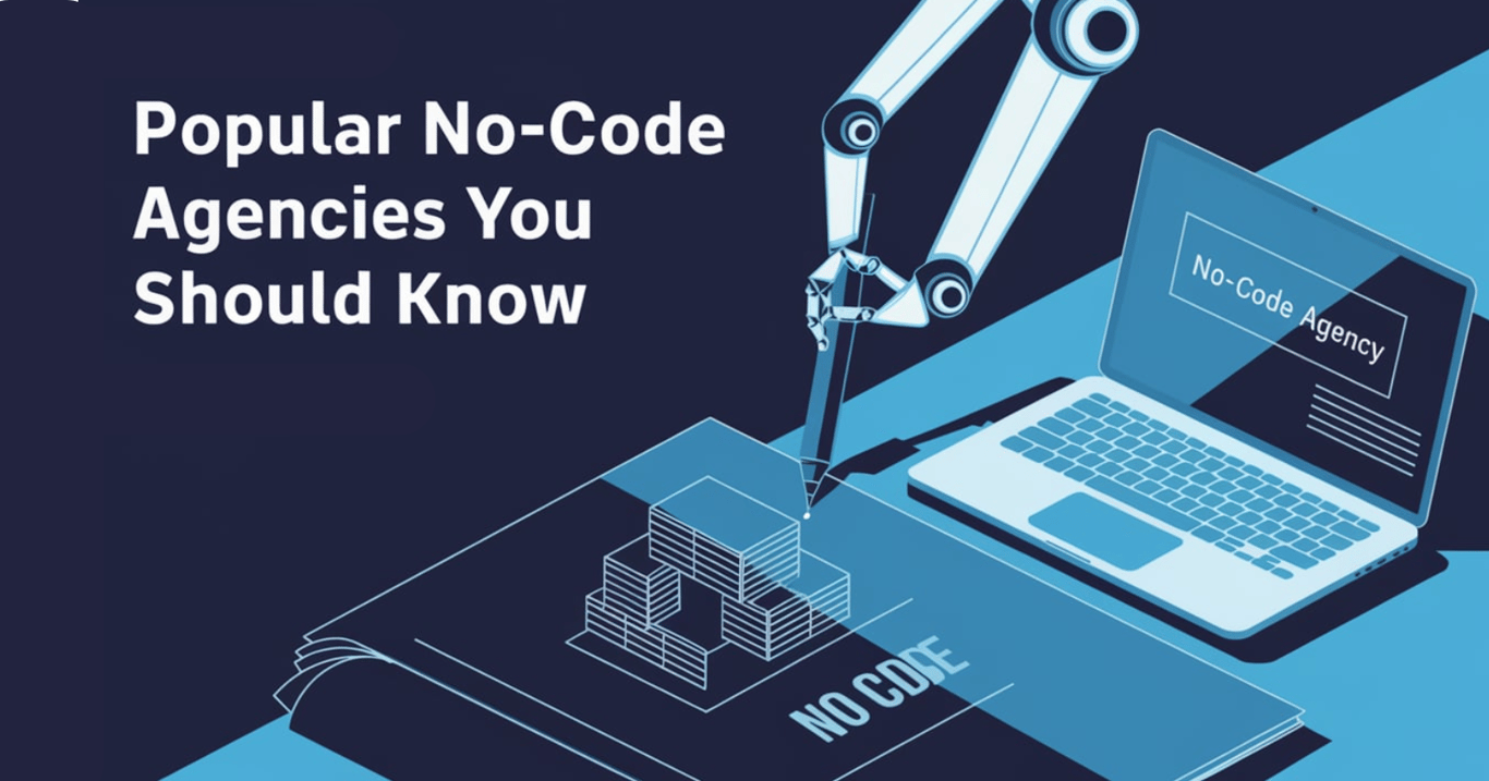 Popular No-Code Agencies You Should Know