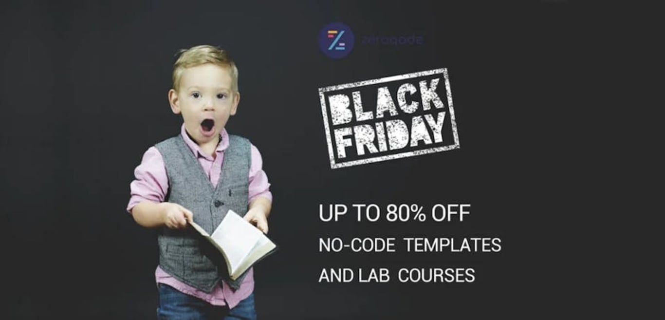 Black Friday Sale at Zeroqode — Up to 80% Off No-code Templates And Courses!