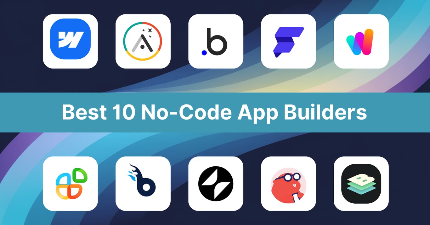 Best 10 No-Code App Builders