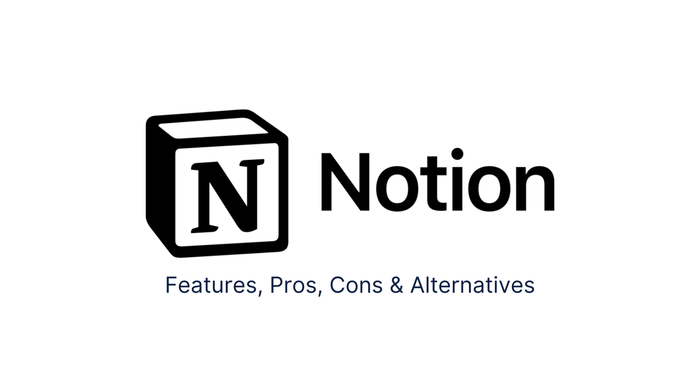 Notion Review | Pros, Cons, Features & Alternatives | No Code Tools