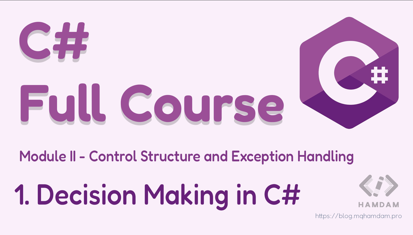 Module 2 - Chapter 1: Decision Making in C#