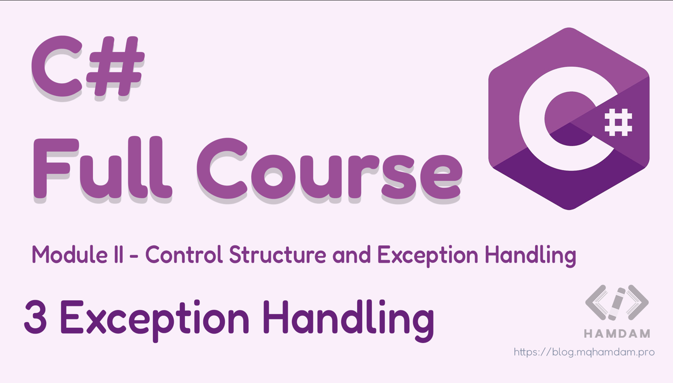 Module 2 - Chapter 3: Exception Handling in C#