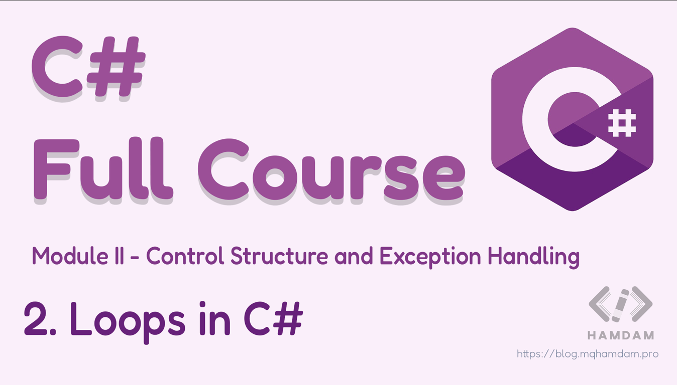 Module 2 - Chapter 2: Loops in C#