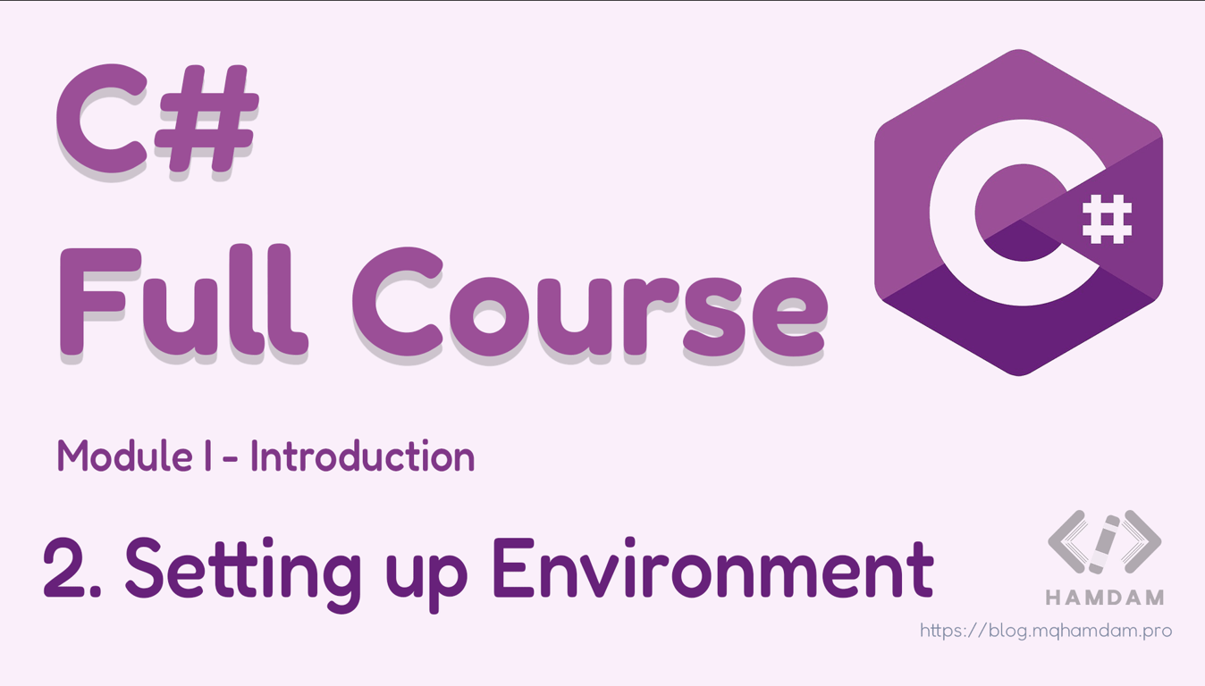 Module 1 - Chapter 2: Setting Up Your Environment for C# Development