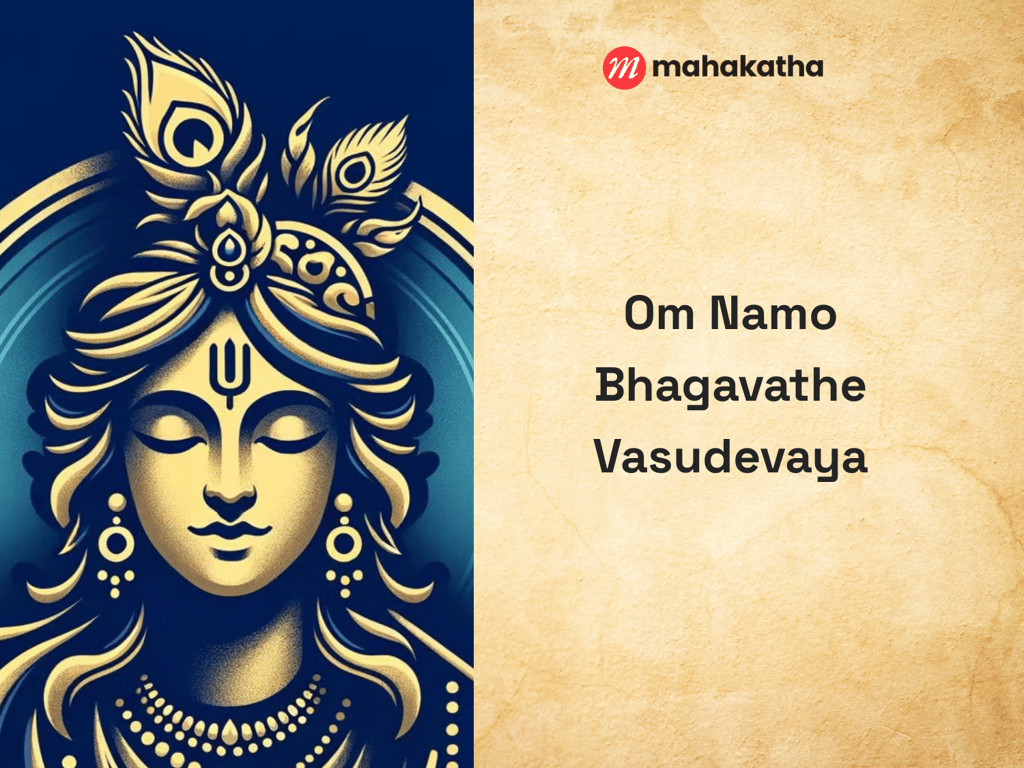 Om Namo Bhagavate Vasudevaya Mantra