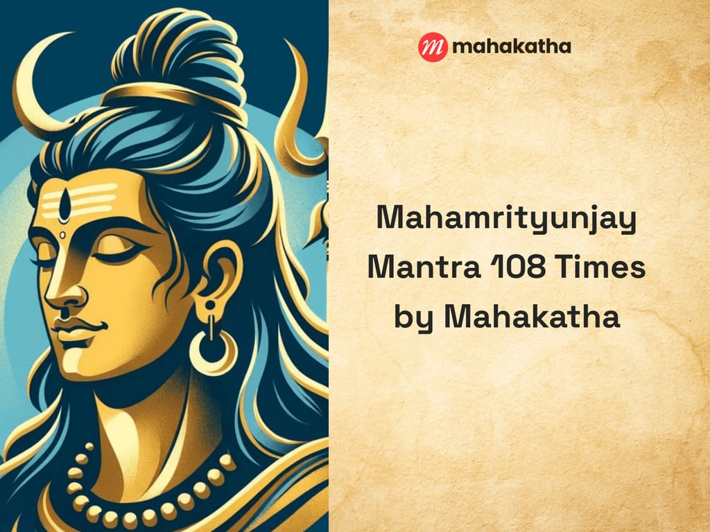 Mahamrityunjay Mantra 108 Times by Mahakatha