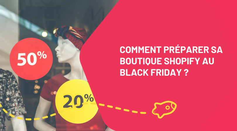 Comment préparer sa boutique Shopify au Black Friday ?