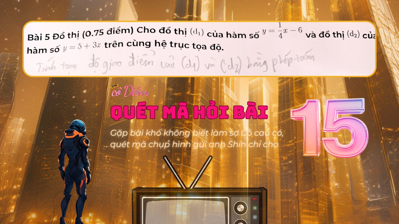 Hướng dẫn giải bài tập: Tìm Toạ độ giao điểm của đồ thị hai hàm bậc nhất | Hỏi Bài AITA số 15