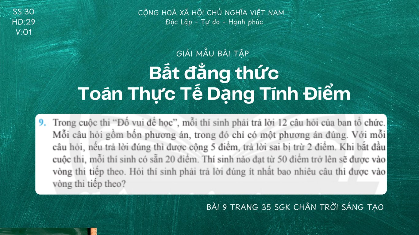 Giải Mẫu Bài Tập : Bài 9 Sách Chân trời Sáng Tạo - Toán - Bất Đẳng Thức -Thực Tế Tính Điểm | Ôn Tập Chương 2 Bất Đẳng thức | Toán Lớp 9