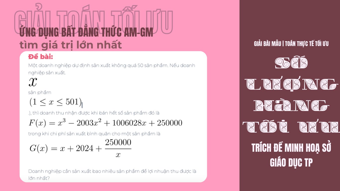 Giải Bài toán tối ưu hóa sản xuất với điều kiện ràng buộc về chi phí sản xuất (bài 3) | Bất đẳng thức | Toán Lớp 9
