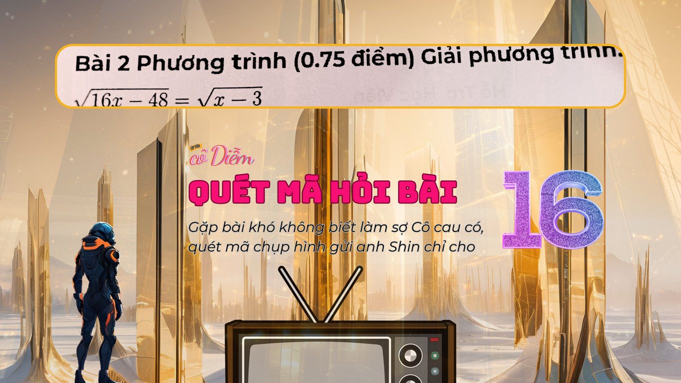Hướng dẫn giải bài tập: giải phương trình căn thức | Hỏi Bài AITA số 16