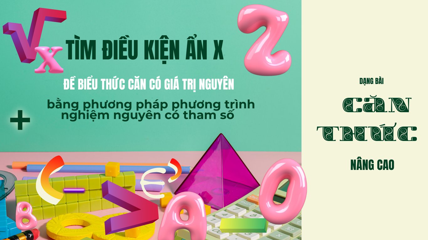 Hướng Dẫn Giải Phương Trình Chứa Căn với Tham Số Nguyên | Toán Cô Diễm