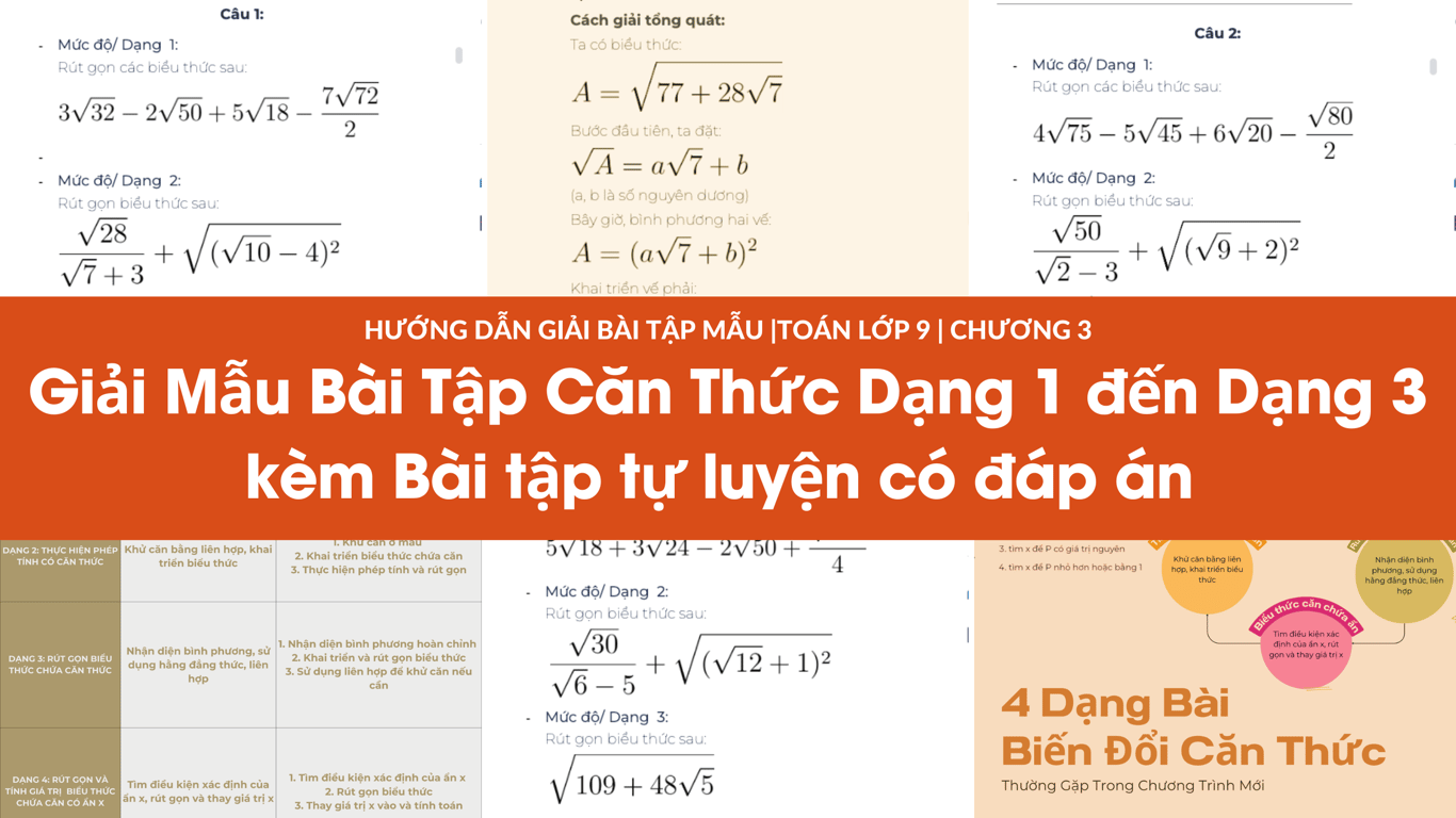 Giải Mẫu Bài Tập: Biến Đổi Căn Thức Dạng 1 đến Dạng 3 kèm bài tập tự luyện có đáp án | Toán Lớp 9 | Chương 3
