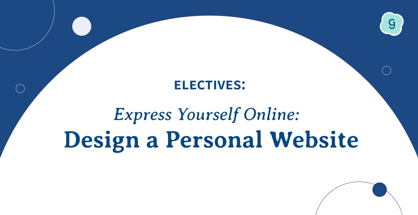 Express Yourself Online: Design a Personal Website