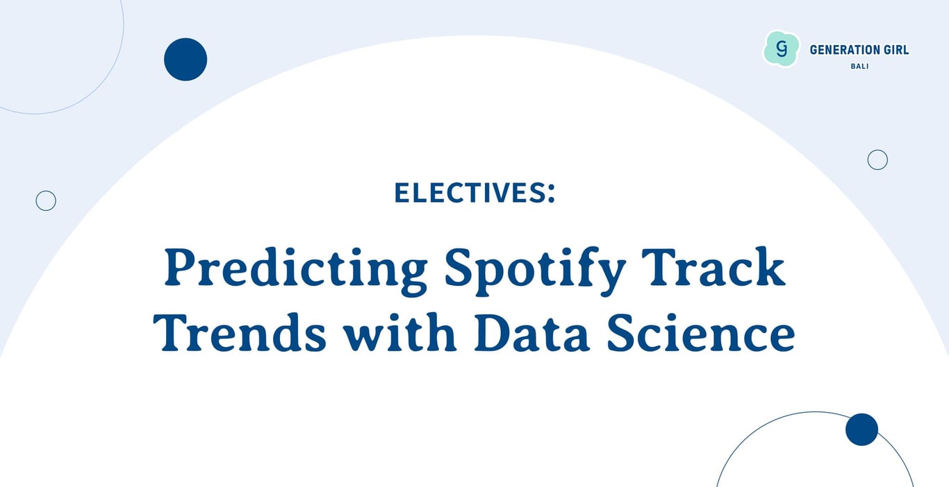 [Leaders Bali] Predicting Spotify Track Trends with Data Science
