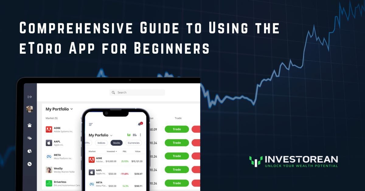 Comprehensive Guide to Using the eToro App for Beginners