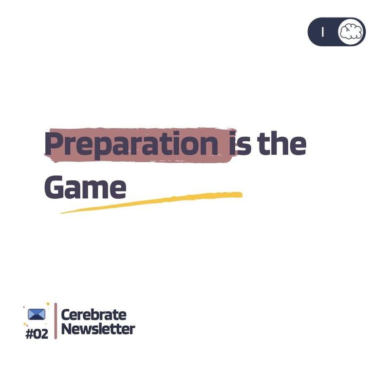 Preparation Is The Game