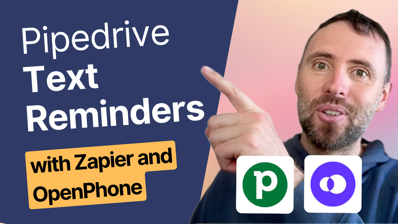 Automating Text Notifications for Pipedrive with Zapier and OpenPhone