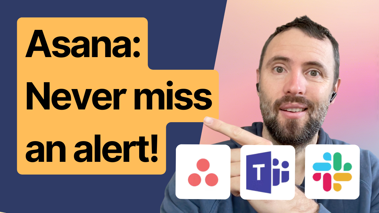 Never Miss an Urgent Asana Task Again: Instant Teams & Slack Notifications (Step-by-Step)