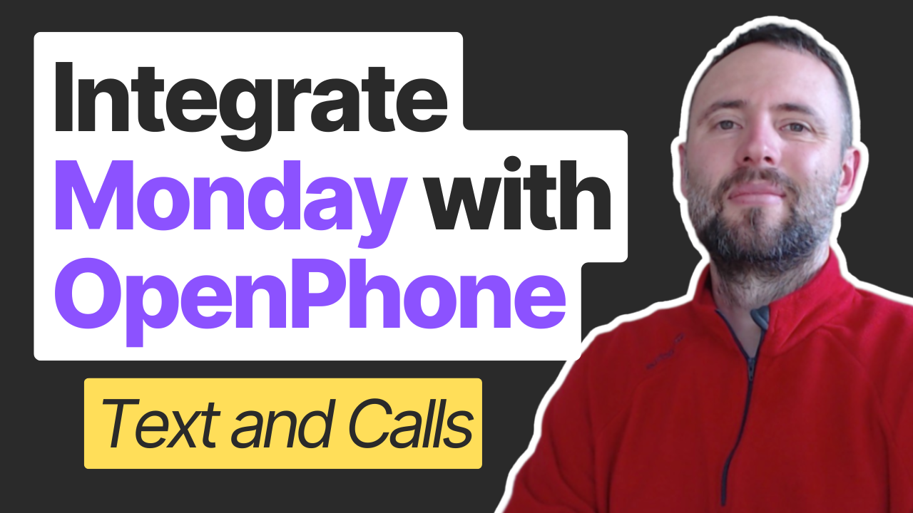 How to Integrate OpenPhone with Monday.com CRM for SMS Text and Call Recordings