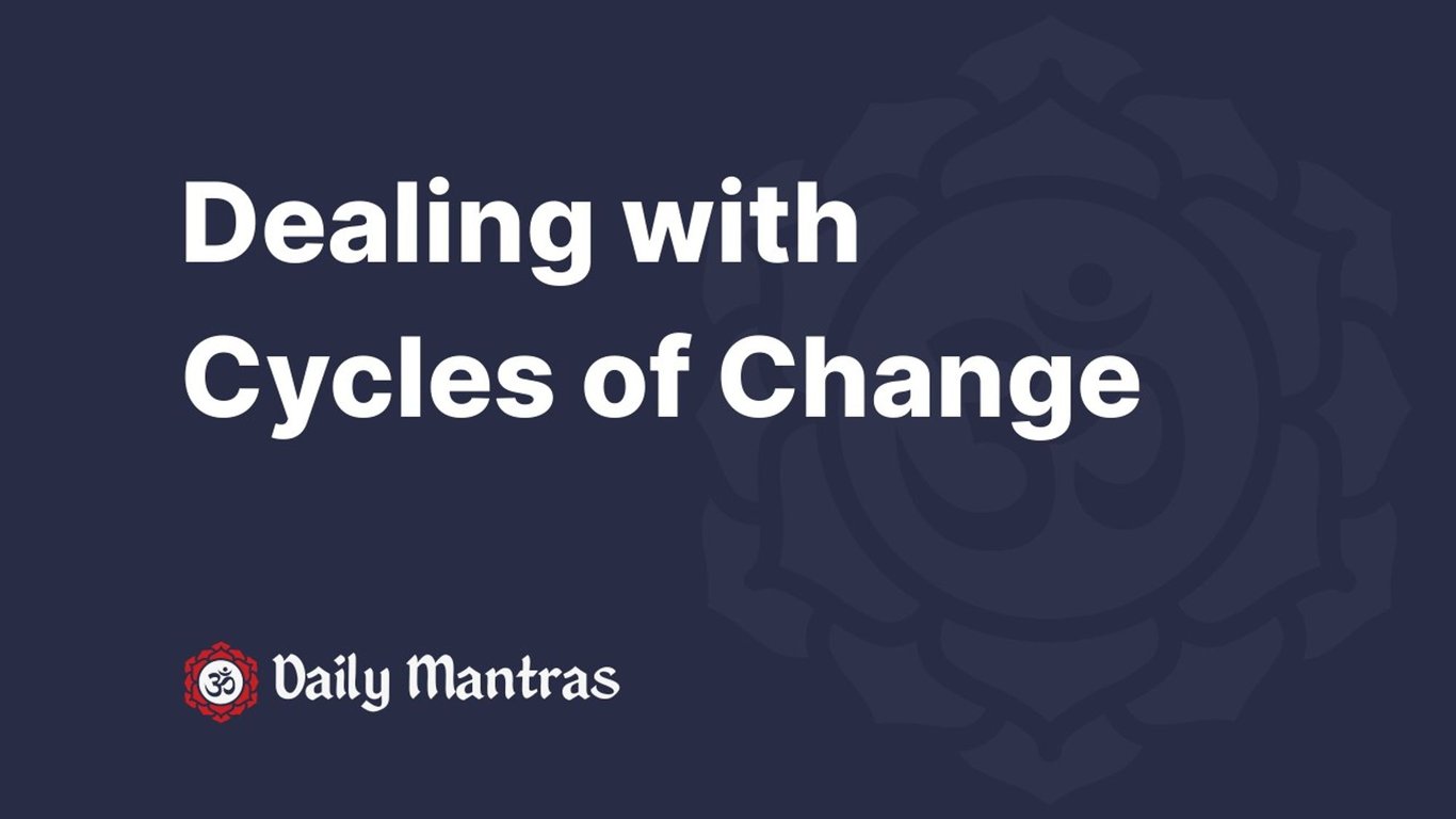 Dealing with Cycles of Change