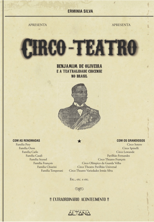 Circo-teatro: Benjamim de Oliveira e a teatralidade circense no Brasil