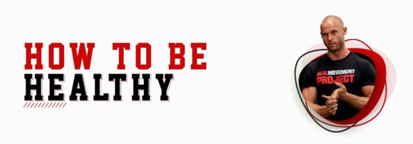 How To Be Healthy