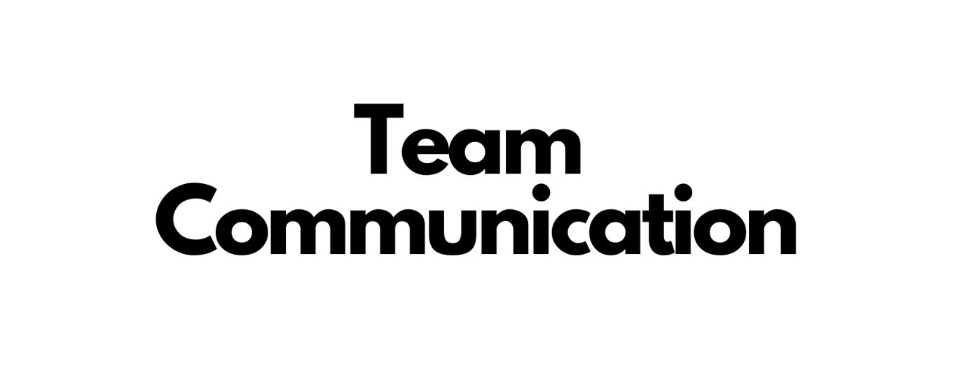 Team Communication + Collaboration