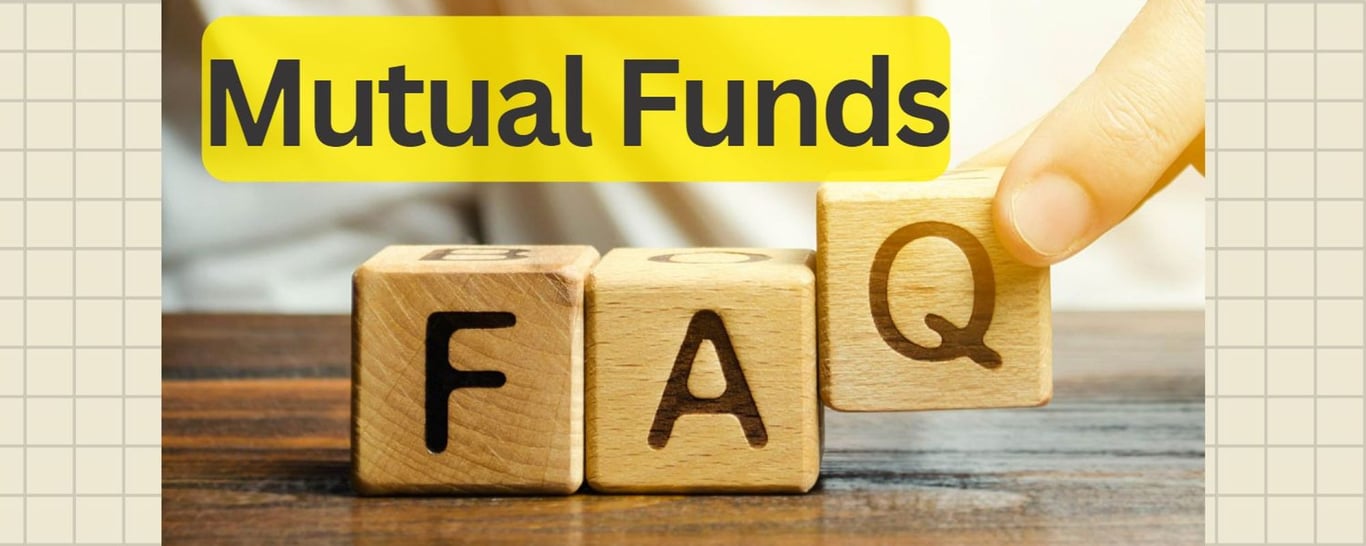 24 Most Important Mutual Funds questions answered here!