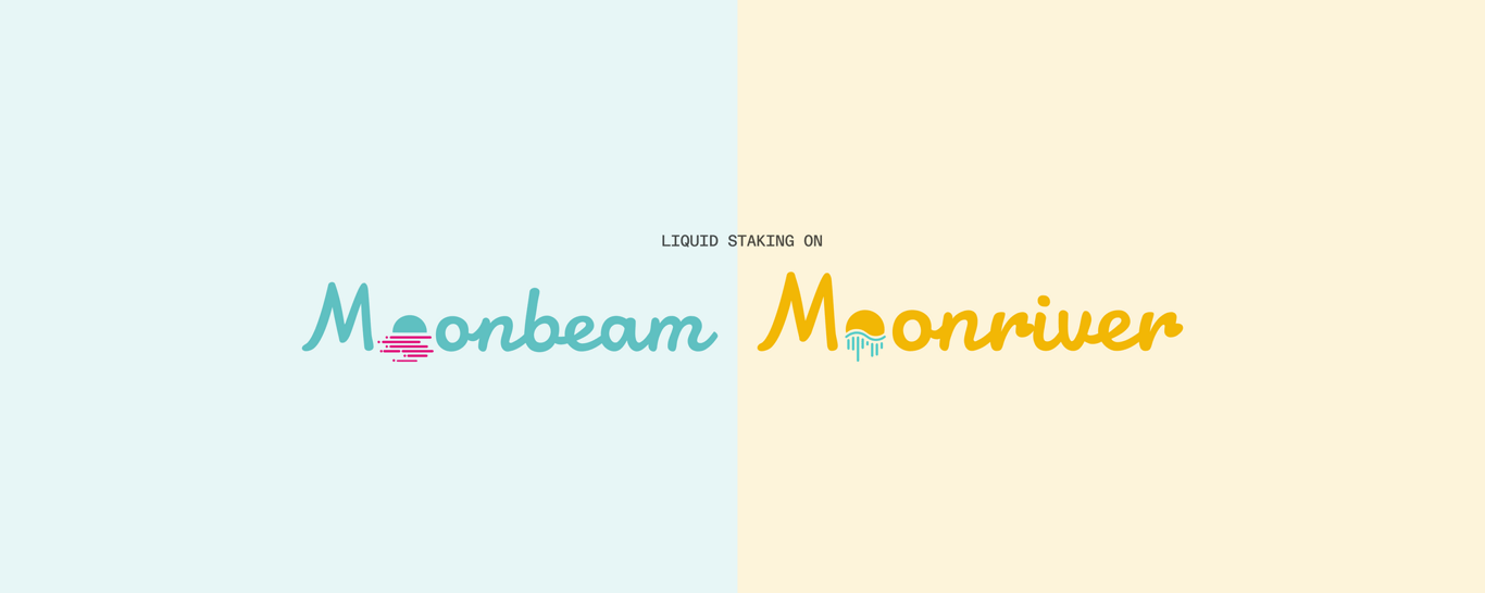 Moonbeam & Moonriver