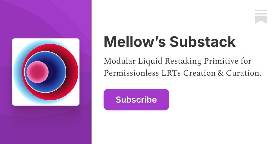 Mellow’s Substack | Mellow Protocol | Substack