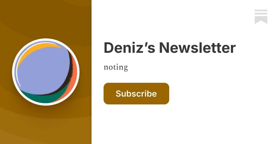 Deniz’s Newsletter | Substack