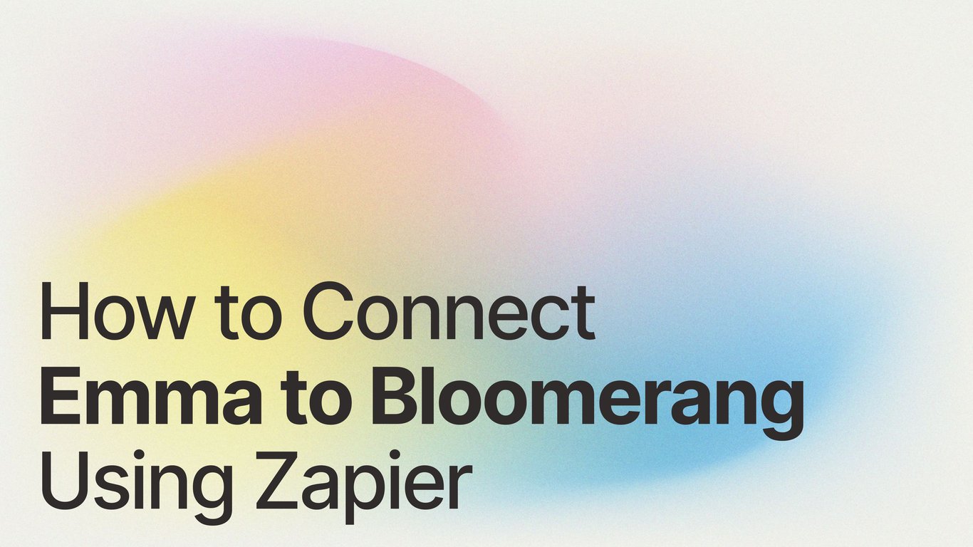 How to Connect Emma to Bloomerang Using Zapier