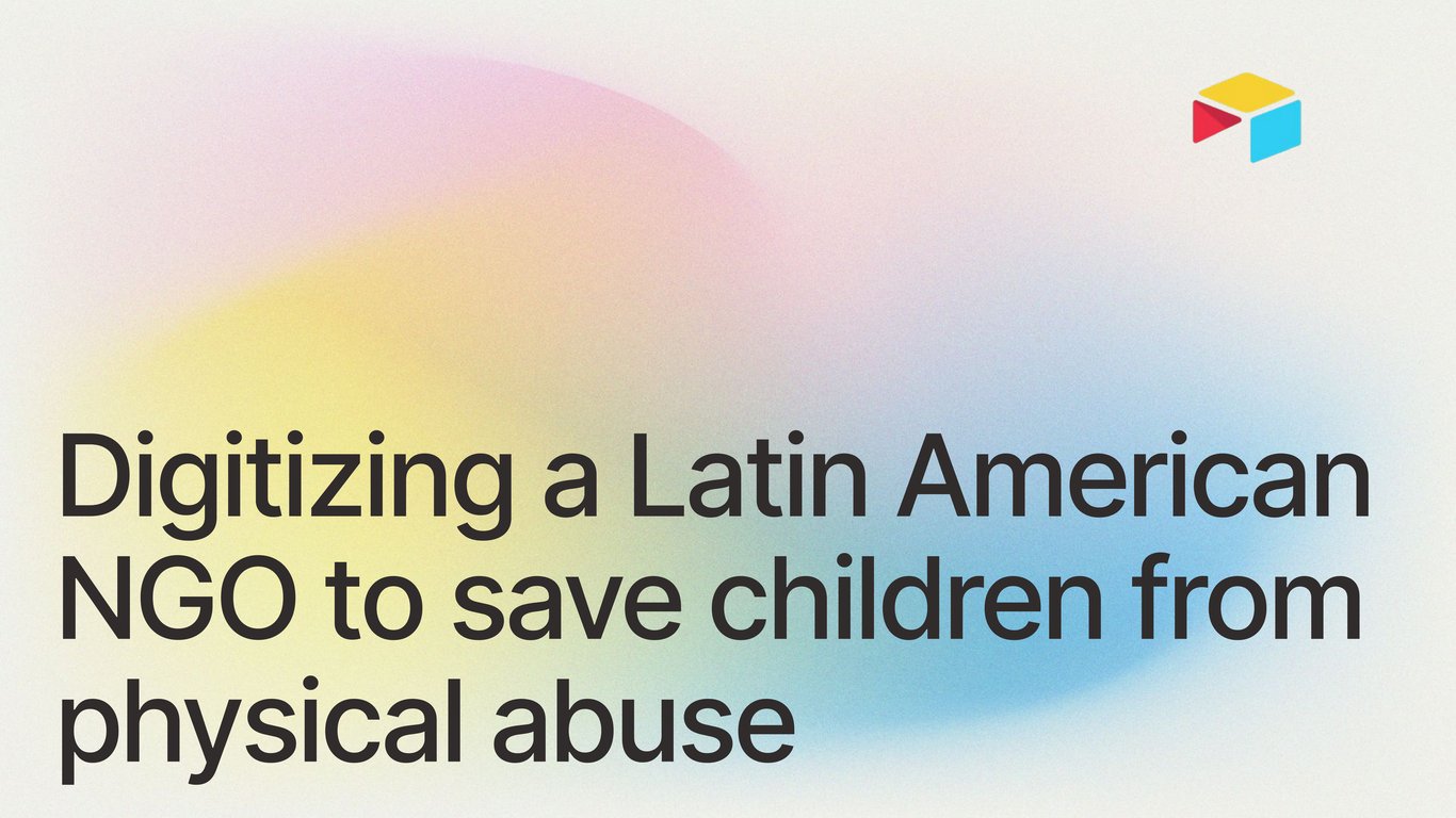 Digitizing a Latin American NGO to save children from physical abuse