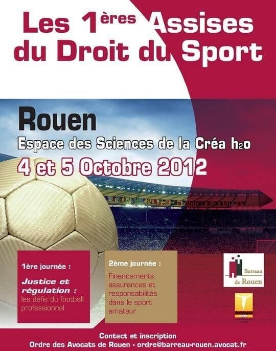 1ères Assises du Droit du Sport (2012) : Justice et Régulation dans le Football