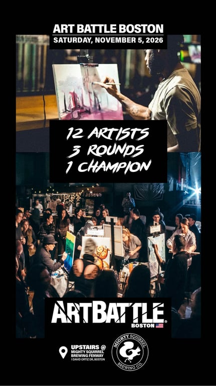 Promotional asset for Art Battle Boston on November 5, 2026: AB4146 - Boston - 05NOV2026A4.jpg.