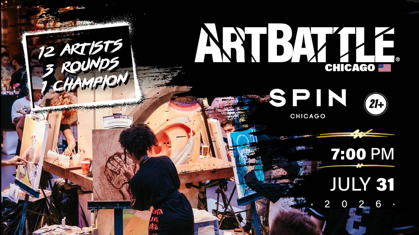 Promotional asset for Art Battle Chicago on July 31, 2026: AB4100 - Chicago - 31JULY2026A2.jpg.