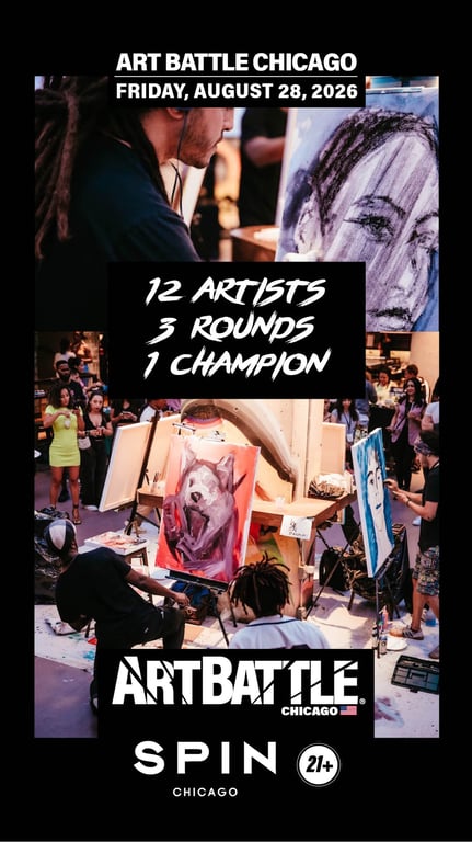 Promotional asset for Art Battle Chicago on August 28, 2026: AB4105 - Chicago - 28AUG2026A4.jpg.