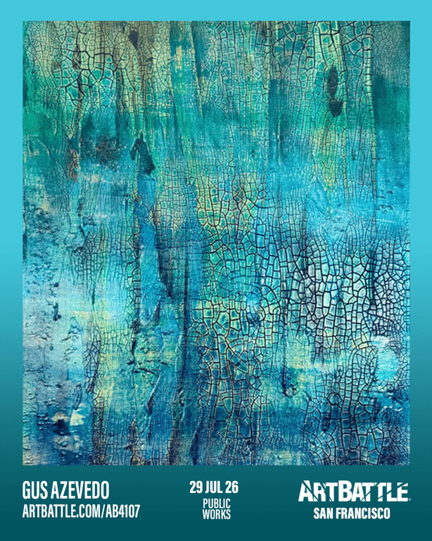 Promotional asset for Art Battle San Francisco on July 29, 2026: ab4107_gus azevedo.png.