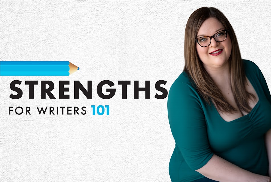 Strengths For Writers 101