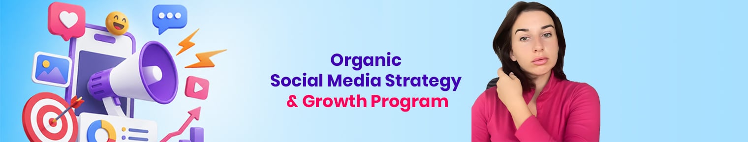Organic Social Media Strategy & Growth Program banner