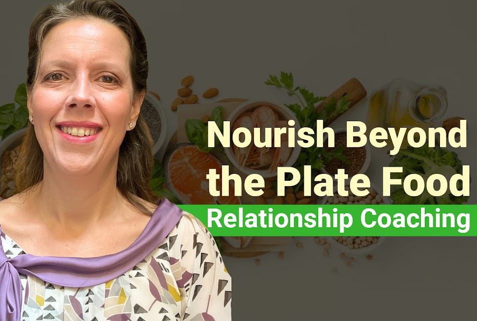 Nourish Beyond the Plate Food Relationship Coaching