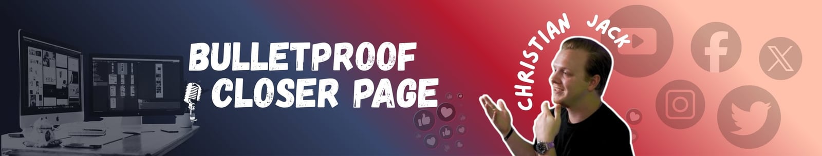 Bulletproof Closer Page banner