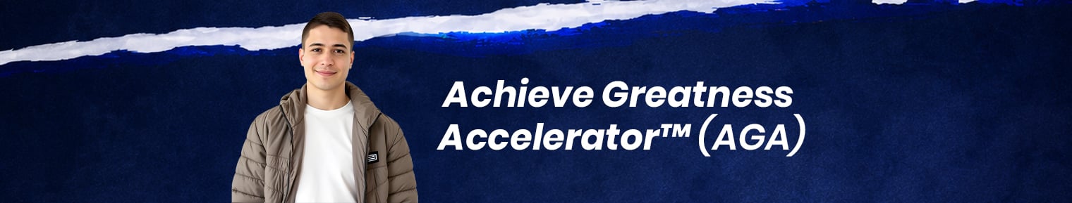 Achieve Greatness Accelerator™ (AGA) banner