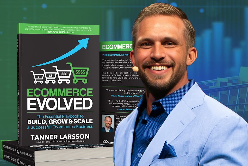 Ecommerce Evolved: The Essential Playbook to Build, Grow & Scale a Successful Ecommerce Business