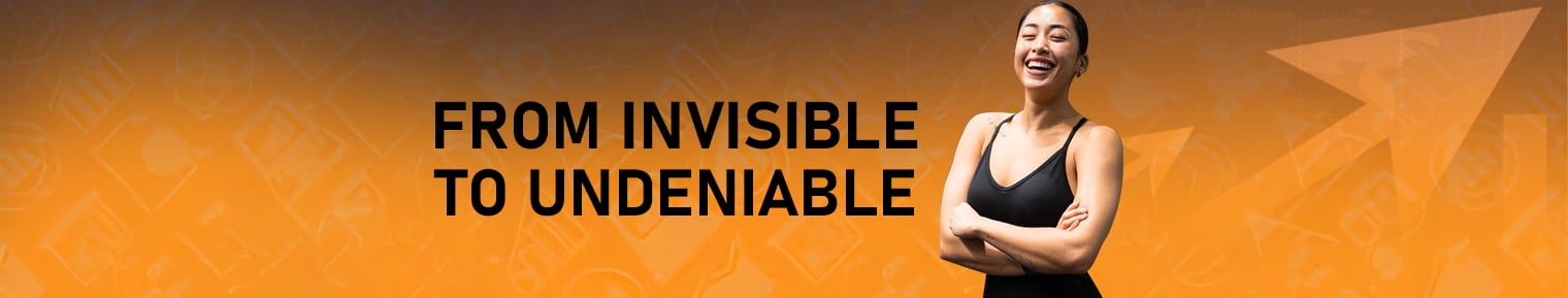 From Invisible to Undeniable banner